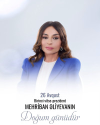 26 Avqust - Birinci vitse-prezident Mehriban Əliyevanın doğum günüdür. Doğum gününüz mübarək, Mehriban xanım!