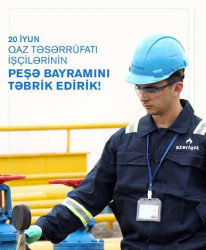 20 iyun- Qaz Təsərrüfatı İşçilərinin Peşə Bayramı Günüdür. Bu münasibətlə Qaz təsərrüfatı işçilərini təbrik edir, fəaliyyətində uğurlar arzulayırıq!