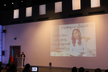 “Mehriban Əliyeva – zəriflik, əzmkarlıq, kübarlıq və vətənpərvərlik mücəssiməsi”  mövzusuna həsr olunmuş elmi-praktik konfrans keçirilmişdir